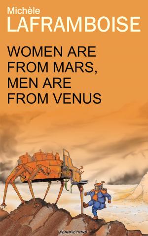 Cover of the book Women are from Mars, Men are from Venus by Hilary Thomson
