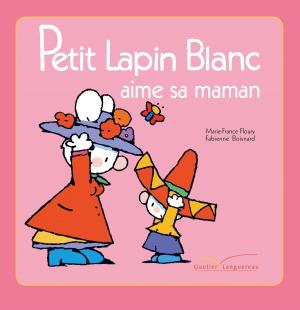 Cover of Petit Lapin Blanc aime sa maman