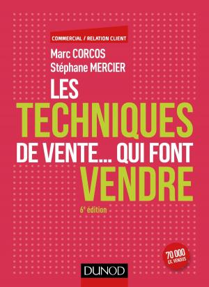 Cover of the book Les techniques de vente... qui font vendre - 6e éd. by Pia Edberg