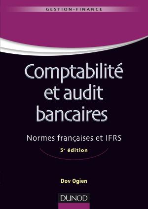 Cover of the book Comptabilité et audit bancaires - 5e éd. by Zouhair Djerbi, Xavier Durand, Catherine Kuszla