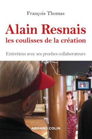 Cover of the book Alain Resnais, les coulisses de la création by Jean-Paul Bertaud