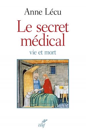 Cover of the book Le secret médical. Vie et mort by John Paul Thomas