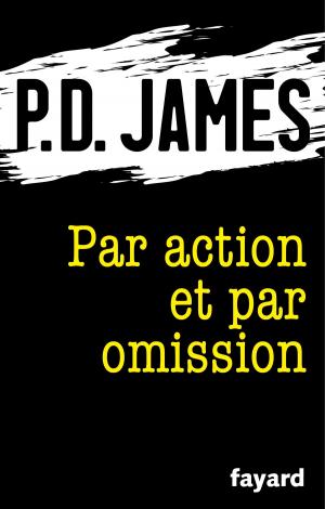 Cover of the book Par action et par omission by Michel Del Castillo