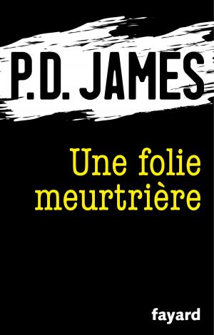 Book cover of Une folie meurtrière