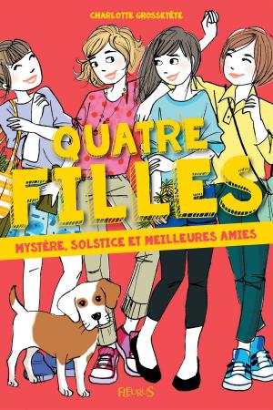Cover of the book Mystère, solstice et meilleures amies by Charlotte Grossetête