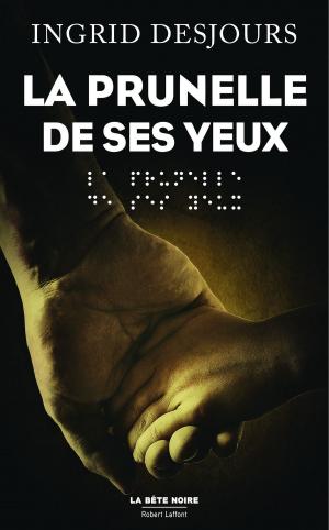 Book cover of La Prunelle de ses yeux