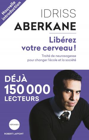 Cover of the book Libérez votre cerveau ! by Max GUAZZINI