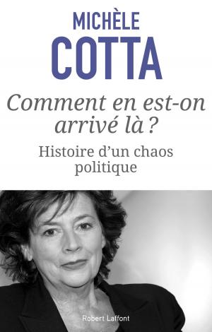 Cover of the book Comment en est-on arrivé là ? by Michel JEURY
