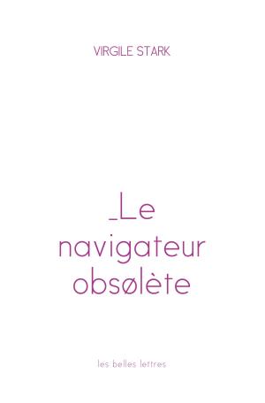 Cover of the book Le Navigateur obsolète by Marine Baron