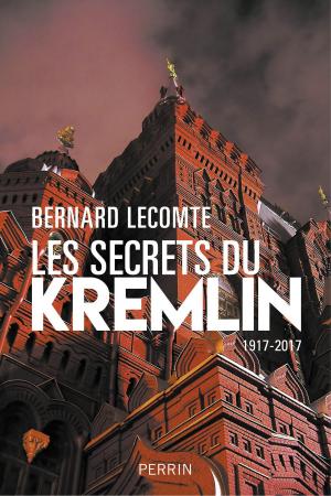 Cover of the book Les secrets du Kremlin by Bertrand LANÇON