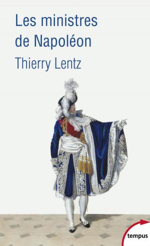 Cover of the book Les ministres de Napoléon by Bernard LECOMTE