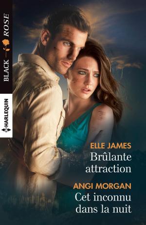 Book cover of Brulante attraction - Cet inconnu dans la nuit