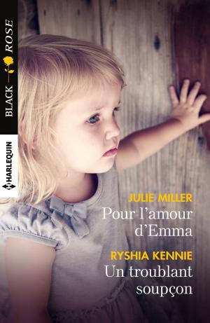 Cover of the book Pour l'amour d'Emma - Un troublant soupçon by Ann Roth, Jacqueline Diamond, Tina Leonard, Penny McCusker, Trish Morey