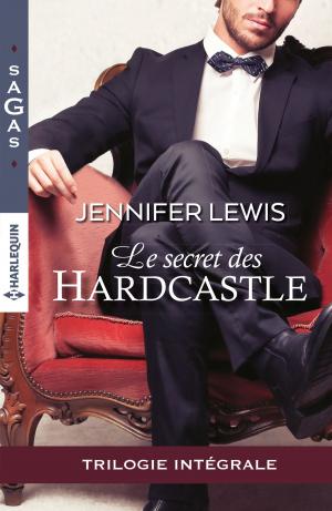 Cover of the book Le secret des Hardcastle by Kate Hardy, Josie Metcalfe