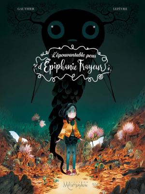 Cover of the book L'Épouvantable Peur d'Épiphanie Frayeur by Sylvain Cordurié, Laci