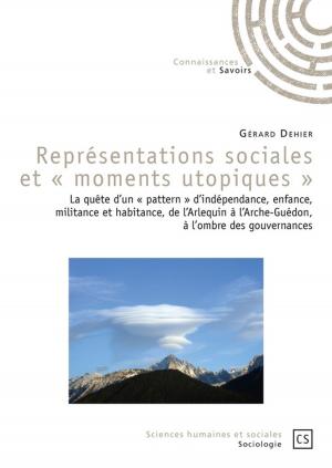 Cover of the book Représentations sociales et « moments utopiques » by Sous la Direction d’Ingrid Maria