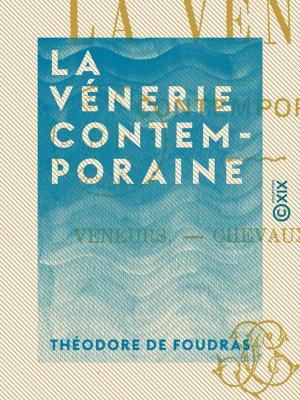 Cover of the book La Vénerie contemporaine by Théophile Gautier
