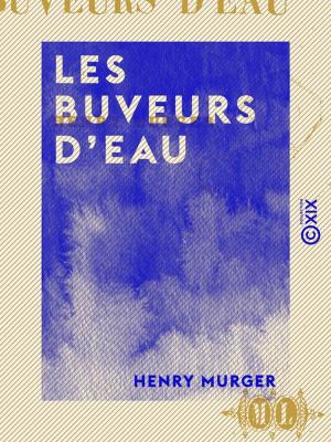 Cover of the book Les Buveurs d'eau by Joseph Méry
