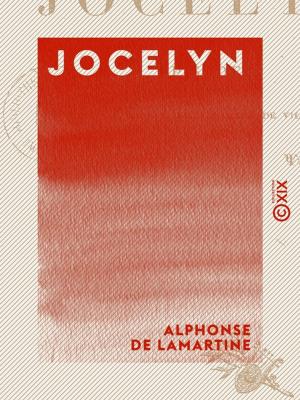 Cover of the book Jocelyn - Épisode by Pierre-Eugène Lamairesse