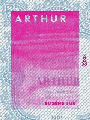 Cover of the book Arthur - Journal d'un inconnu by Fortuné du Boisgobey