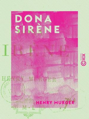 Cover of the book Dona Sirène by Saint-Amand, Polyanthe, Jules Lermina, Benjamin Antier