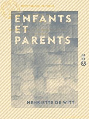 Cover of the book Enfants et Parents - Petits tableaux de famille by Madame de Staël, Delphine de Girardin