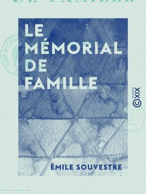 Cover of the book Le Mémorial de famille by Alphonse de Lamartine