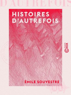Cover of the book Histoires d'autrefois by Eugène Fromentin