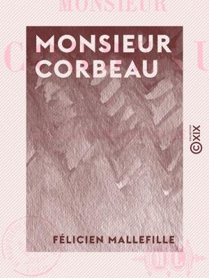 Cover of the book Monsieur Corbeau by Ernest Daudet