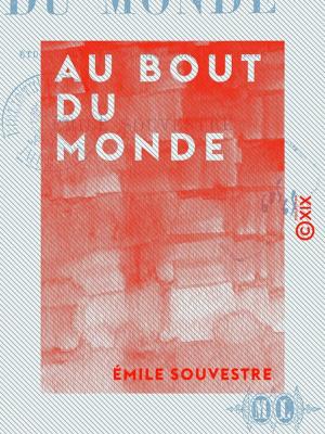 Cover of the book Au bout du monde - Études sur les colonisations françaises by Harriet Beecher Stowe