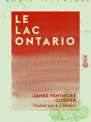 Cover of the book Le Lac Ontario by Jules de Goncourt, Edmond de Goncourt