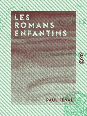Cover of the book Les Romans enfantins by Louis Audiat