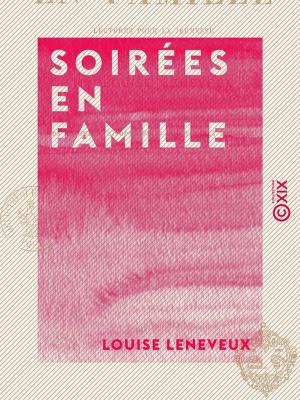 Cover of the book Soirées en famille - Lectures pour la jeunesse by Charles Joliet