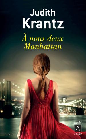 Cover of the book À nous deux Manhattan by Joanna Czechowska