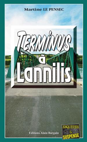 Cover of the book Terminus à Lannilis by Martine Le Pensec