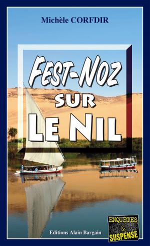 Cover of the book Fest-Noz sur le Nil by Martine Le Pensec