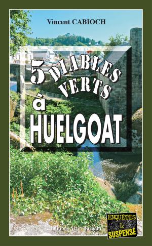 Cover of the book 5 Diables verts à Huelgoat by Gisèle Guillo