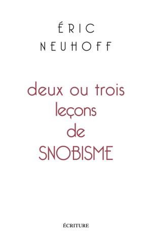 Book cover of Deux ou trois leçons de snobisme