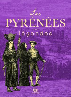 Cover of the book Les Pyrénées et leurs légendes by Pierre-Jean Brassac