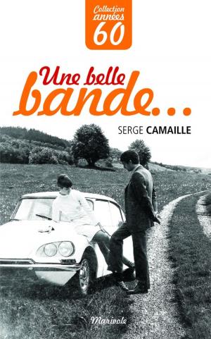 Cover of the book Une belle bande... by Gérard Boutet