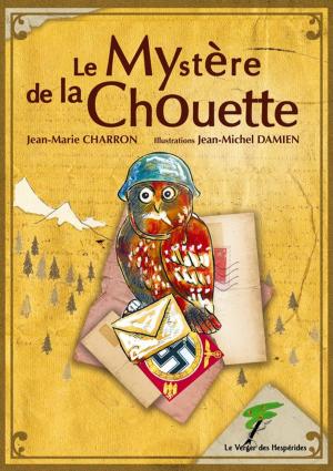 Cover of the book LE MYSTERE DE LA CHOUETTE by Jeanne Taboni-Misérazzi