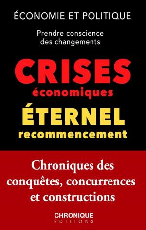 Cover of the book Les Crises économiques by Éditions Chronique