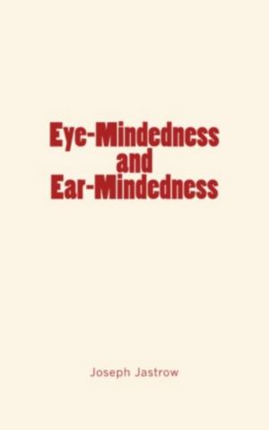 Cover of the book Eye-Mindedness and Ear-Mindedness by Harriet Beecher Stowe