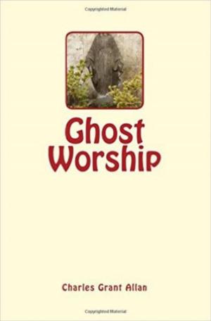 Cover of the book Ghost Worship by Joseph Jastrow