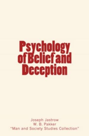 Cover of the book Psychology of Belief and Deception by Auguste Laugel, Henri Blerzy, Collection «Science Et Evolution du Savoir»