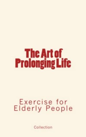 Book cover of The Art of Prolonging Life