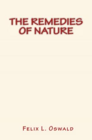 Cover of the book The Remedies of Nature by Alfred Fouillée, Herbert Spencer