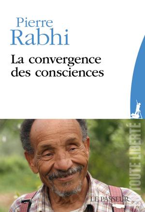 Cover of the book La convergence des consciences by Jacques Lacarriere, Pascal Dibie