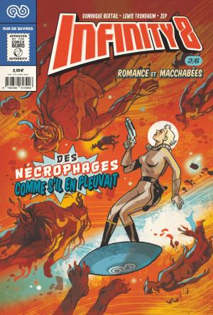 Cover of the book Infinity 8 - N°2 - Romance et macchabées by Richard Marazano