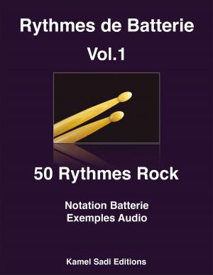 Cover of the book Rythmes de Batterie Vol. 1 by Kamel Sadi